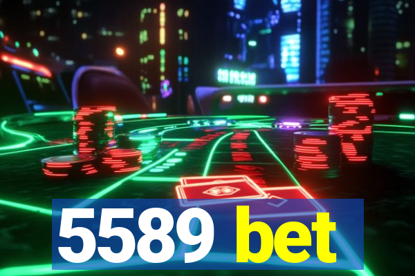 5589 bet